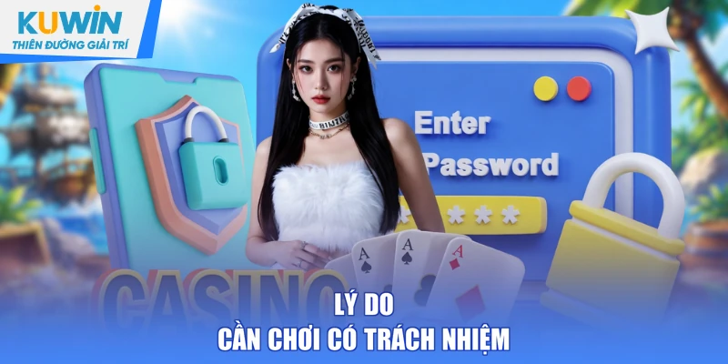 Lý do cần chơi có trách nhiệm