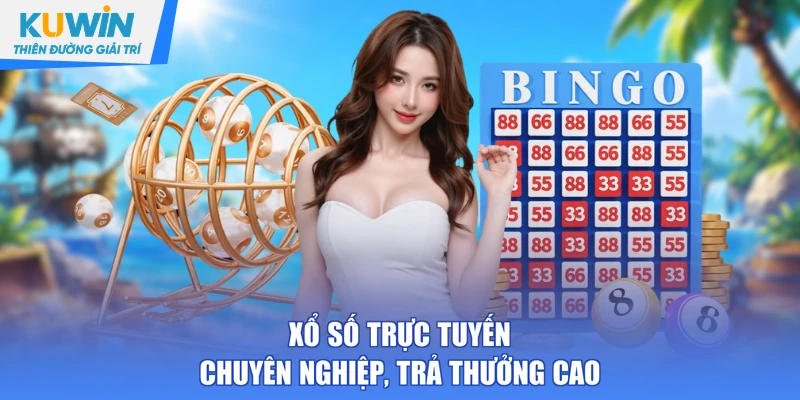 Xổ số trực tuyến chuyên nghiệp, trả thưởng cao